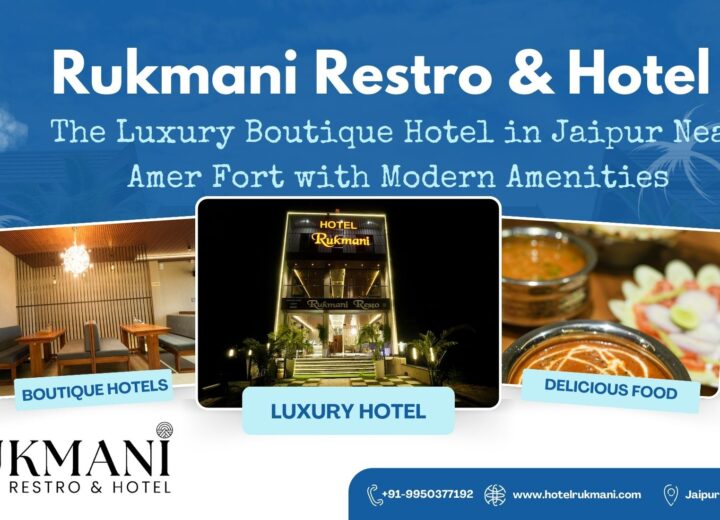 Rukmani Restro & Hotel: The Luxury Boutique Hotel in Jaipur Near Amer Fort with Modern Amenities 🏨✨